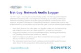Net-Log Network Audio Logger - Sonifex Ltd · hardware recording platform that uses a simple network connection for audio playback. Playback software on a network connected PC streams