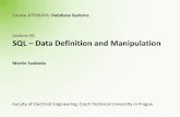 Lecture 03: SQL Data Definition and Manipulationsvoboda/courses/2015... · A7B36DBS: Database Systems | Lecture 03: SQL - Data Definition and Manipulation | 15. 10. 2015 4 Structured