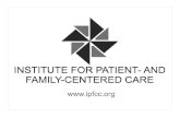 Patient- and Family-Centered Care · as a Patient-Centered Medical Home Robust patient centeredness is an important program goal: ˜ There is a stronger focus on integrating behavioral