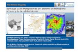 Santiago 2030: Perspectivas del sistema de transporte ... · Otto 4 2011 Otto 5 2017 Otto 6 2020 Diesel 4 2011 Diesel 5 2017 Diesel 6 2020 PHEV 2020 BEV 2020 Start (min. 2011) Otto