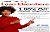 Limited Time Only - Loan ElsewhereLimited Time Only - 1.00% Off* YOUR LOAN FROM ELSEWHERE Loan Elsewhere Bring your other lender loan to NCFCU to reduce your rate by 1.00% or lock