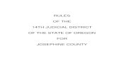 RULES OF THE 14TH JUDICIAL DISTRICT OF THE STATE OF …February 1, 2019 14th Judicial District – Josephine County Circuit Court -1- CHAPTER 1 GENERAL PROVISIONS 1.161 FILING OF DOCUMENTS