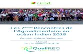 Les 7èmes Rencontres de l’Agroalimentaire en océan Indien …...3 Résumé Pour la 7ème édition, les Rencontres de l’Agroalimentaire en océan Indien ont mis les voiles à
