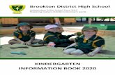 KINDERGARTEN INFORMATION BOOK 2020€¦ · specifically coming to Administration. Bus Children ... Please do not send your child in ugg boots, gum boots or thongs. Birthdays Children