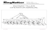 ROTARY TILLER OPERATOR MANUAL - King Kutter · ing and ordering repair parts. Keep this manual in a convenient place for quick and easy reference. Study it carefully. You have purchased