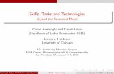Skills, Tasks and Technologies - University of Chicago · 2016. 1. 2. · Skills, Tasks and Technologies: Beyond the Canonical Model Agenda Beyond the Canonical Model of Skills and