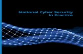 National Cyber Security in Practice · 2020. 6. 3. · cyber security strategy was prepared. There are several international standards and guidelines for developing the cyber security