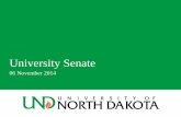 06 November 2014 - University of North DakotaNov 06, 2014  · 06 November 2014 •Announcements •Minutes from 02 October 2014 meeting •Question Period •Consent Calendar: –University
