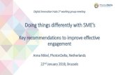 Doing things differently with SME’s - European Commission · Doing things differently with SME’s Key recommendations to improve effective engagement Anna Nikiel, PhotonDelta,