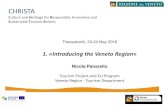 CHRISTA...CHRISTA Culture and Heritage for Responsible, Innovative and Sustainable Tourism Actions Thessaloniki, 23-24 May 2016 1. «Introducing the Veneto Region» Nicola Panarello