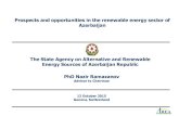 Prospects and opportunities in the renewable energy sector ... · PDF file Energy Sources of Azerbaijan Republic Prospects and opportunities in the renewable energy sector of ... Pirallay