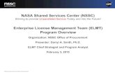 NASA Shared Services Center (NSSC) · Industry Overview / Spend Analysis Hardware Software Services 2013 $809B** Global Spending (Gartner Outlook)* $300B $922B 2014 $840B $320B $963B