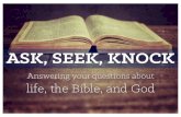 ASK, SEEK, KNOCK - Monte Vista church of Christ · ASK, SEEK, KNOCK Answering your questions about life, the Bible, and God. What does the Bible say about Christians practicing charity?