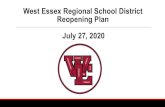 July 27, 2020 West Essex Regional School District Reopening Plan · West Essex Regional School District Reopening Plan July 27, 2020. Health and Safety = PRIORITY. ... Ciardella Kristin