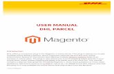 USER MANUAL DHL PARCEL...Make sure you save this information carefully. If you do not have a My DHL Parcel account or if you do not see the button "Generate API Key" (2), send us an