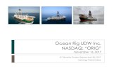 Ocean Rig UDW Inc. NASDAQ: “ORIG”ocean-rig.irwebpage.com/files/ORIG_2017_Q3.pdfRig cannot assure you that it will achieve or accomplish these expectations, beliefs or projections