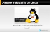 Amatör Telsizcilik ve Linux · Amatör Telsiz Nedir? ... Linux. Fldigi. Xastir. GNU Radio (USRP) GPredict. Teşekkürler! Edit Help 2006/ 0/ 9 18:28 nZgAEC OZ9AEC 1 AZ 42. EL 30s