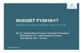 BCOS - Budget Presentation - March 4€¦ · BUDGET 16/17 2 BUDGET FY2016/17: PRESENTATION OUTLINE • Budget Context Presentation –January 2016 • Budget Structure • Consolidated
