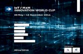 IoT / M2M INNOVATION WORLD CUP...blinds: they all communicate more and more – at home or via smartphone and tablet. Thus, connected smart homes become an increasing market booster