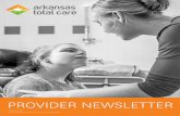 Arkansas Total Care - Q1- Provider Newsletter 2018€¦ · As this will be a new experience for many providers, Arkansas Total Care can help clarify any questions about the contracting