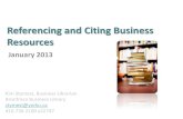 Referencing and Citing Business Resources · PDF file Referencing and Citing Business Resources January 2013 Kim Stymest, Business Librarian . Bronfman Business Library . stymest@yorku.ca.