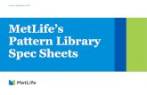 MetLife’s Pattern Library Spec Sheets...Letter Spacing: .5px Shadow: #333333, Blur 4px, Spread 1px 12px 12px MetLife Pattern Spec Sheets Issue 2: September 2018 Foundational Patterns