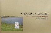 MTAAP’07 Keynote - PNNLhpc.pnl.gov/mtaap/mtaap07/mtaap_files/keynote.pdf · 2014. 2. 7. · MTAAP’07 Keynote Michael Merrill. Outline What’s important... applications ... Processor