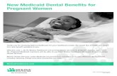 New Medicaid Dental Benefits for Pregnant Women · Pregnant Woman Dental Flyer Keywords: Pregnant Woman Dental Flyer Created Date: 7/30/2018 11:35:25 AM ...