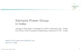 Siemens Power Group in India...Pvt. Ltd. ( Merged in November’05) Siemens Demag Delavel Turbomachinery Pvt. Ltd. ( Merged from July 1st 2004) Siemens Power Engineering Ltd. 100%