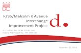 I-295/Malcolm X Avenue Interchange Improvement Project€¦ · 23/12/2019  · I-295/Malcolm X Avenue Interchange Improvement Project Project Scope • Roadway –3.45 Lane Miles