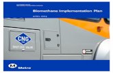 Biomethane Implementation Plan...Energy Policy in 2011 which outlines elements to implement comprehensive renewable energy programs including the exploration of creative renewable
