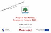Program Rewitalizacji Konstancin-Jeziorna 2020+rewitalizacja.konstancinjeziorna.pl/wp-content/uploads/... · 2016. 10. 27. · 25 październik 2016 rok. ... Słowo to pochodzi z języka