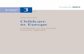 Susana García Díez Childcare in Europe · Documentos Documentos 3 de Trabajo 3 de Trabajo 2012 Plaza de San Nicolás, 4 48005 Bilbao España Tel.: +34 94 487 52 52 Fax: +34 94 424