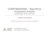 COMP3600/6466 –Algorithms...Probabilistic Analysis •Analyze the behavior of algorithms when the input is from a probability distribution •In general, the objective is to compute