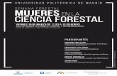 semana forestal mujeres en la ciencia forestal...Profesora de ETSI Montes, Forestal y del Medio Natural SONIA ROIG Presidenta de la Sociedad Española de Pastos viernes 16 de marzo