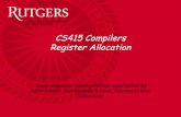 CS415 Compilers Register Allocationzz124/cs415_spring2014/lectures/lec02_regall… · cs415, spring 14 Lecture 2! 3! Register Allocation Part of the compiler’s back end Critical