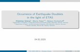 Occurrence of Earthquake Doublets in the light of ETAS · hazard analysis underestimates, in our opinion, the risk of so-called earthquake doublets (i.e. sequences of two or more