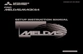 MELDASMAGIC64 SETUP INSTRUCTION MANUALdl.mitsubishielectric.com/dl/fa/document/manual/cnc/bnp...1. Outline 1 1. Outline This setup instruction manual explains how to set up the MELDASMAGIC64
