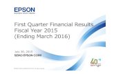 First Quarter Financial Results Fiscal Year 2015 (Ending ... · First Quarter Financial Results Fiscal Year 2015 ... market trends, general economic conditions, technological changes,