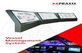Vessel Management System - Praxis Automation...Configuration standard Programming in accordance with international PLC programming standard IEC61131-3 (ST) and 3D graphic design in