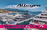 YOUR YACHT AGENT IN MONTENEGRO€¦ · on handling yachts in all ports and marinas in Montenegro. With years of experience, Allegra Port Agent’s team has vast maritime experience