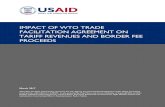 Impact of WTO Trade Facilitation Agreement on Tariff ...The TFA promises to speed the clearance of goods through Customs for all WTO Members. The swift, reliable, movement of cargo