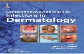Comprehensive Approach to Infections in Dermatologypostgraduatebooks.jaypeeapps.com/pdf/Dermatology/... · 2018. 1. 30. · Chennai, Tamil Nadu, India Gomathy Sethuraman MD FIAD MNAMS