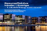 Resurseffektiva lokaler i Sverige - Startsida - IVA · Introduktion: Delning av lokaler 8 Vision 11 Mål 11 Delprojektets slutsatser 12 Sju steg för ökad delning av lokaler 13 Sex