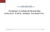 TERM CONVERSION SALES TIPS AND SCRIPTS - Term Conversion... · Term Conversion Sales Tips and Scripts ‐ Orphan Clients Page 2 Before calling the client: Focus on the following three