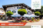 2022 | OBERAMMERGAU€¦ · Oberammergau: •raditional accommodation to be confirmed closer to the time, in small Alpine villages surrounding Oberammergau. Prepare yourself for true