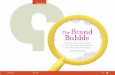 The Brand Bubble - Porchlight Books · consumers who buy them. For the past fifteen years Young and Rubicam’s BrandAsset® Valuator (BAV) has been tracking how consumers perceive