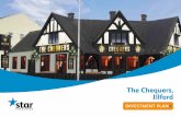 The Chequers, IllfordB-Invest-… · The Chequers, Illford FIND OUT MORE The Chequers 2 High Street, Barkingside, Ilford, IG6 2DD Why invest? • Extensive Refurbishment Planned –