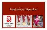 Theft at the Olympics!Russian Olympic gymnast - jealousy 2. American Olympic gymnast – revenge 3. Chinese Olympic weight lifter – apprehended running near hotel 4. Hotel security