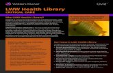 LWW Health Library Central... · LWW Health Library CRITICAL CARE LWW is a leading provider of authoritative information in medicine, nursing, and health science. The collection spans
